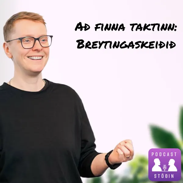 Að finna taktinn, breytingaskeiðið. Podcast - hlaðvarp, gestur Þorbjörg Hafsteins.