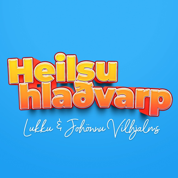 Heilsuvarp Jóhönnu Vilhjálms og Lukku. Viðmælandi Þorbjörg Hafsteinsdóttir.